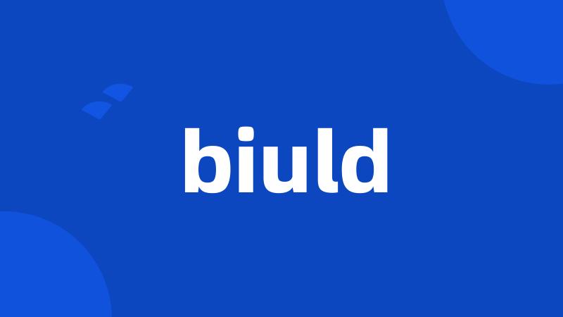 biuld