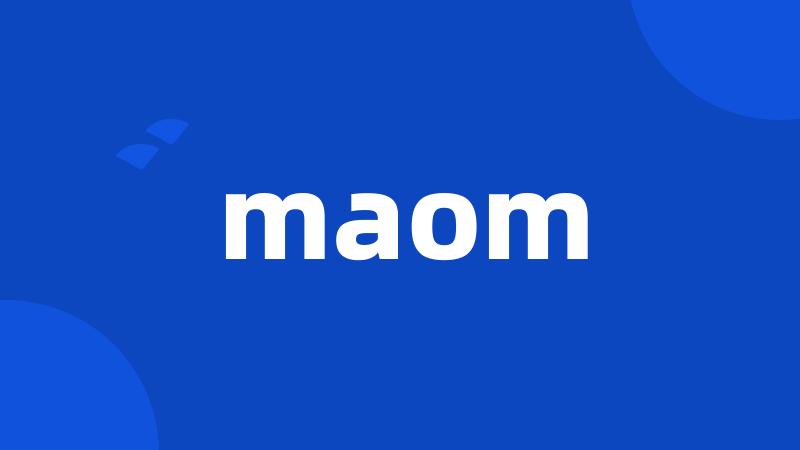 maom