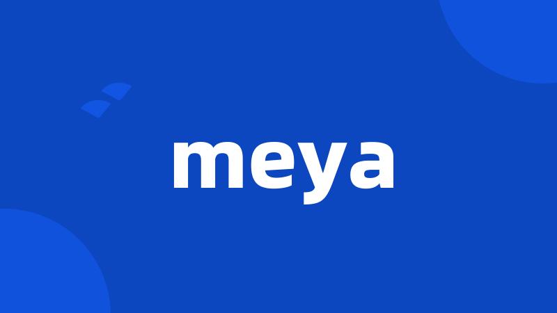 meya