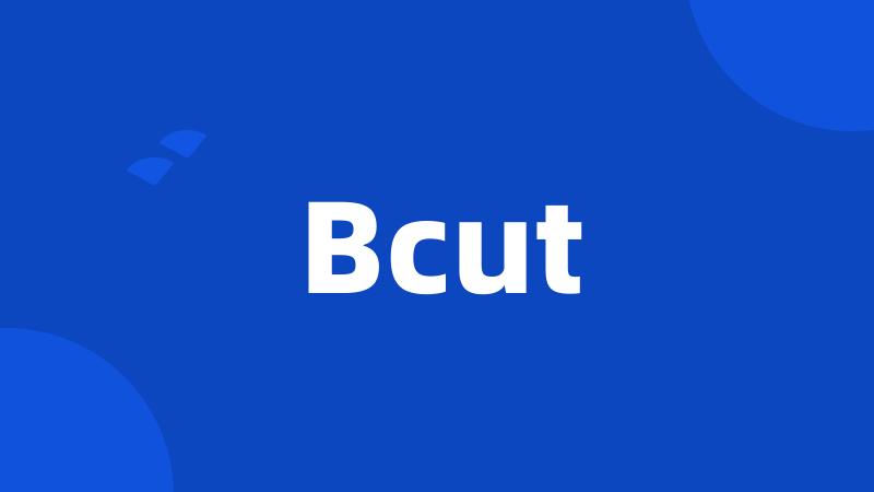 Bcut