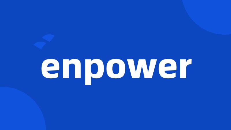 enpower