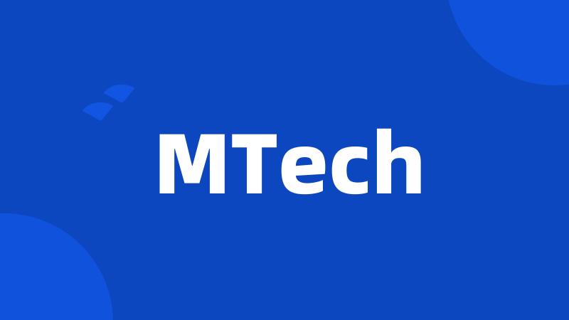 MTech