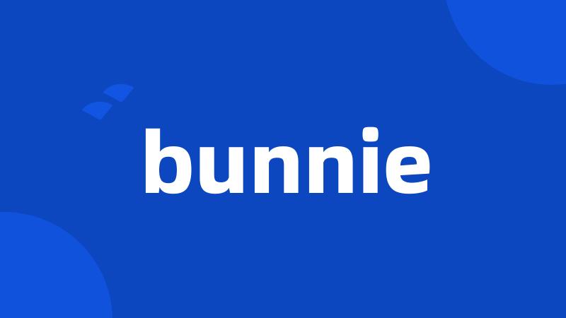 bunnie