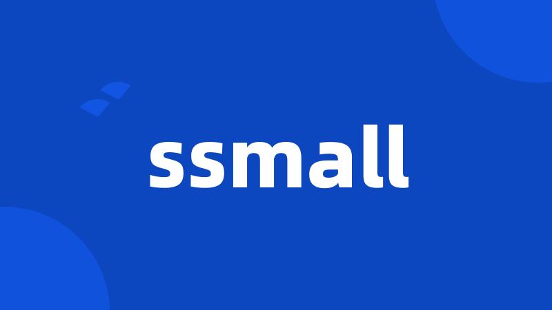 ssmall