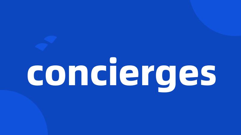 concierges