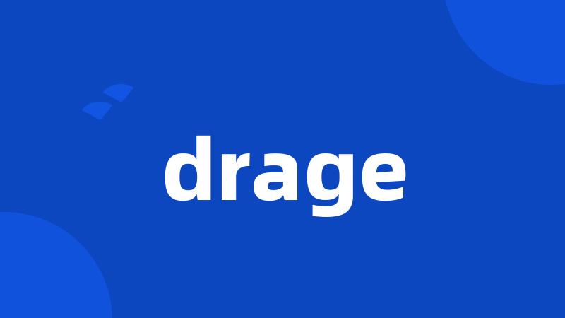 drage