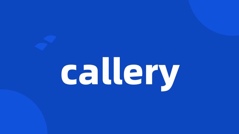 callery