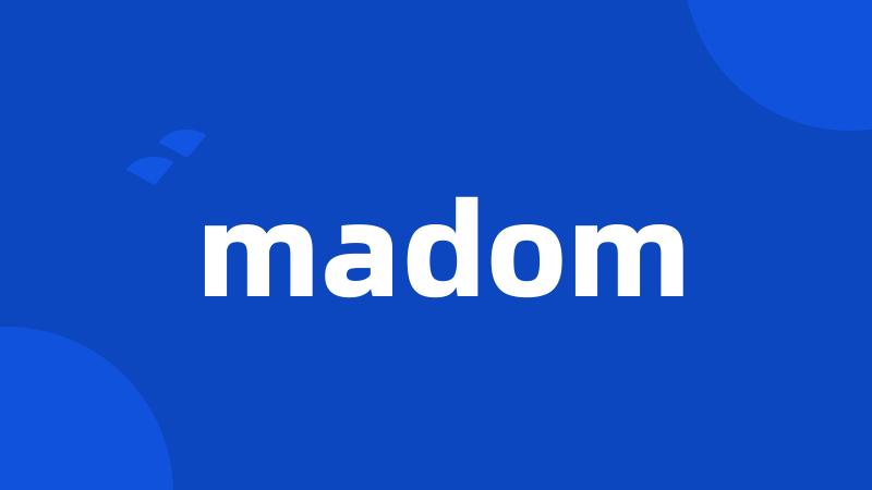 madom