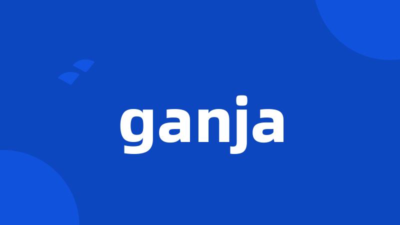 ganja