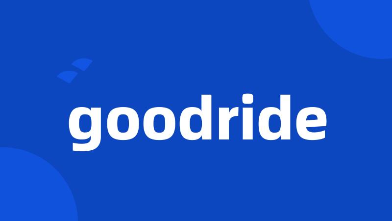 goodride