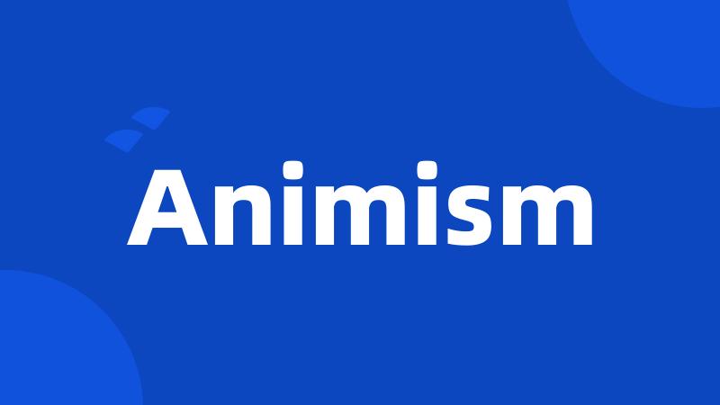 Animism