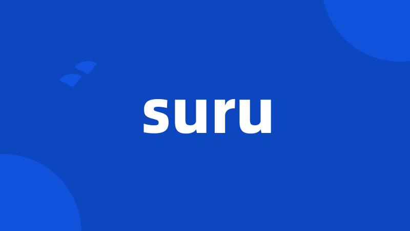 suru