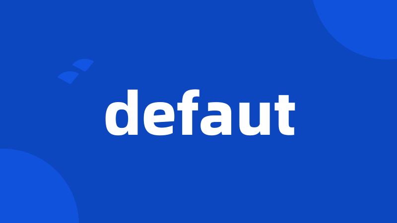 defaut