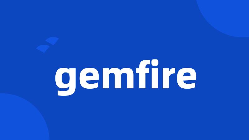 gemfire