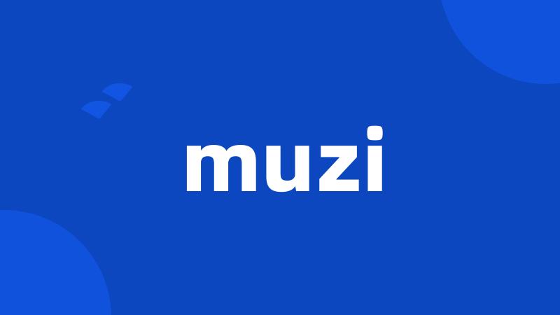 muzi