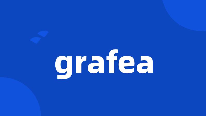 grafea