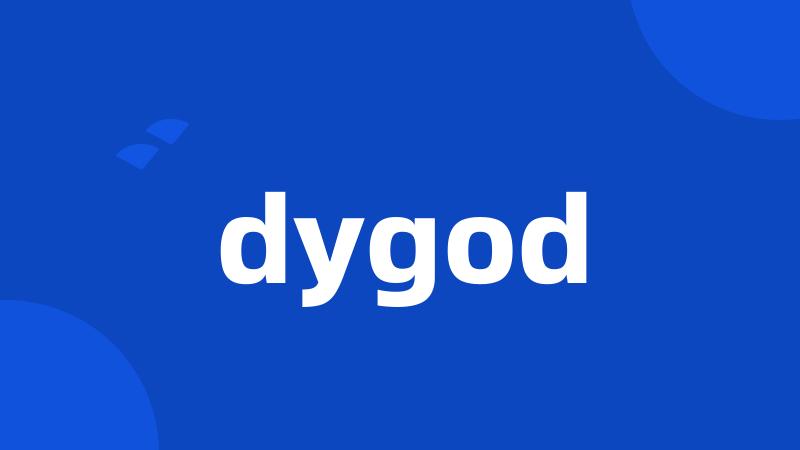 dygod