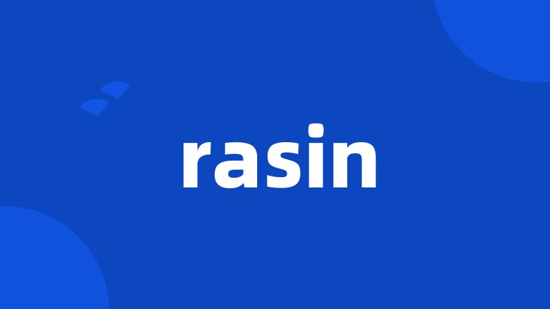 rasin