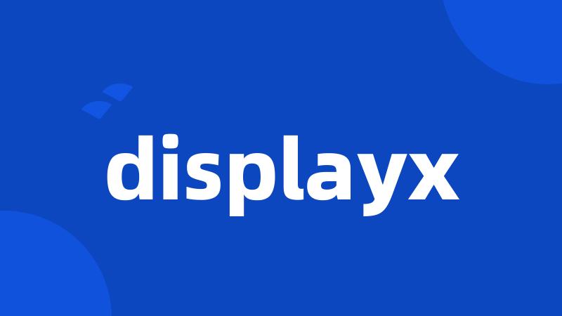 displayx