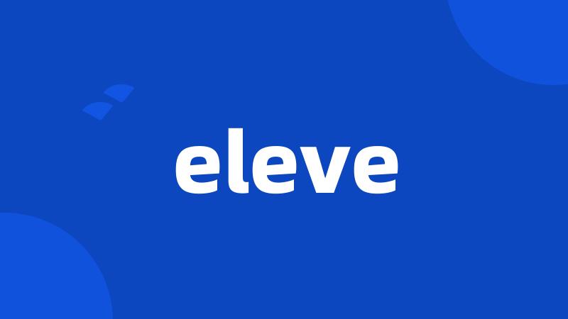 eleve