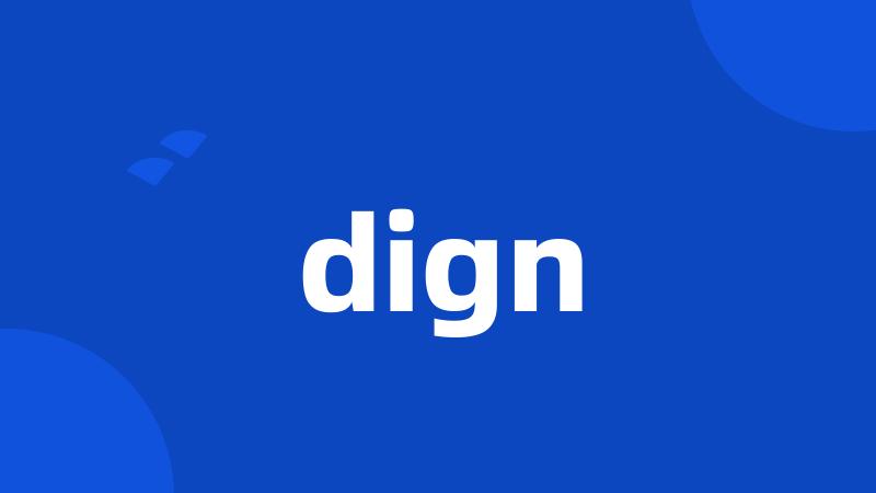 dign