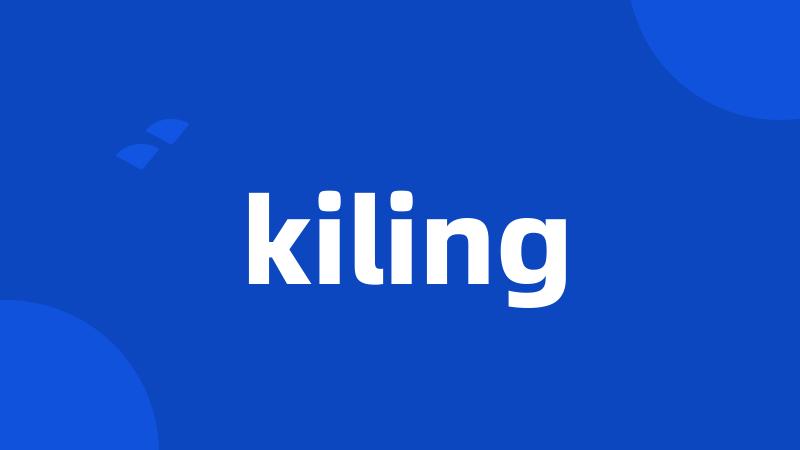 kiling