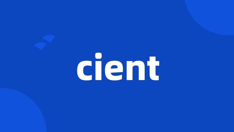 cient