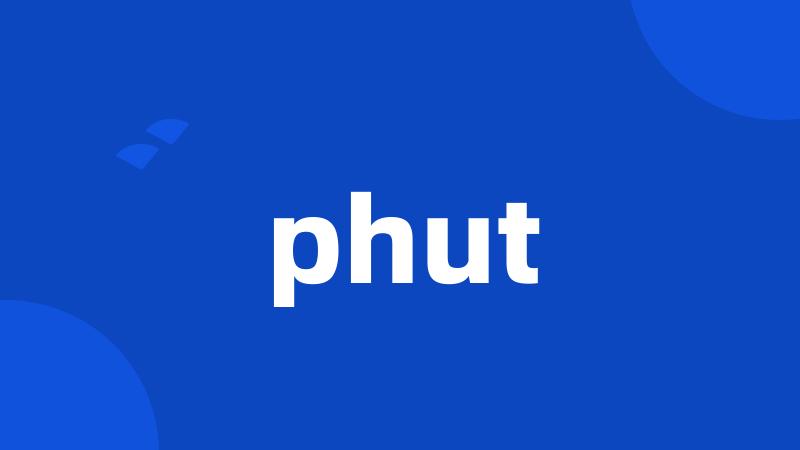 phut