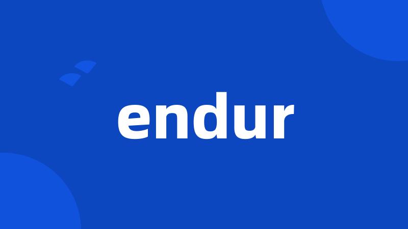 endur