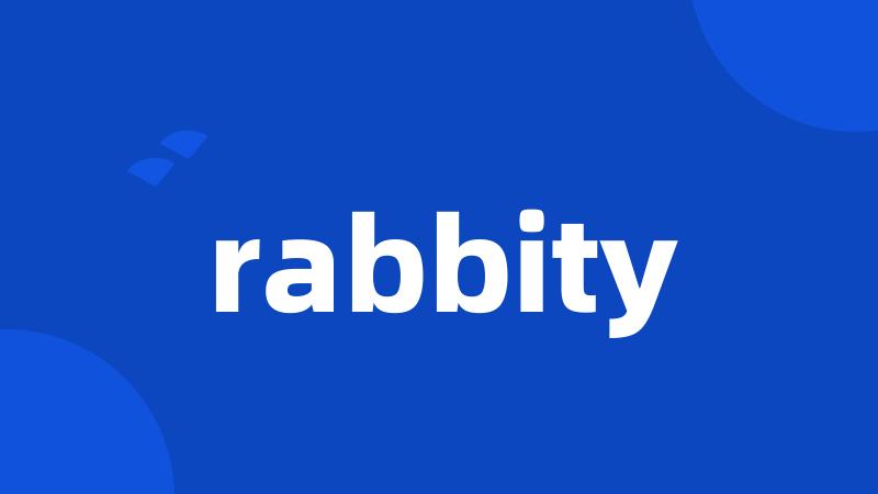 rabbity