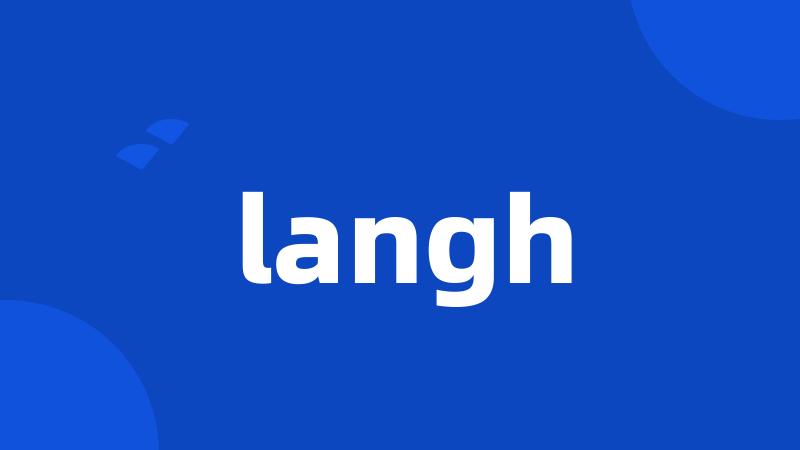 langh