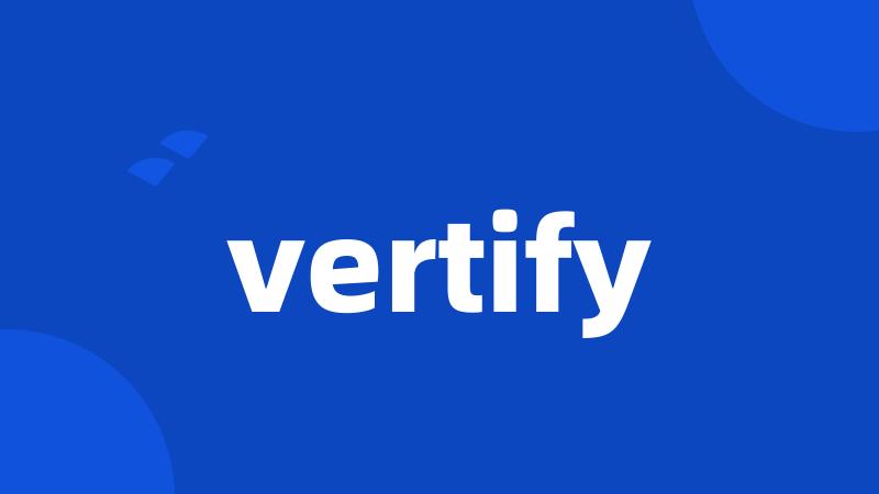 vertify