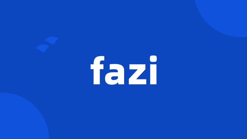 fazi