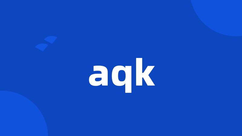 aqk