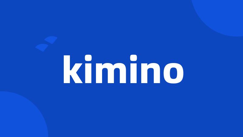 kimino