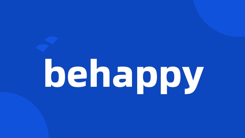 behappy