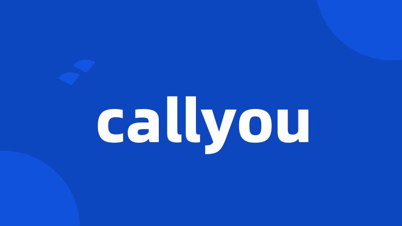 callyou