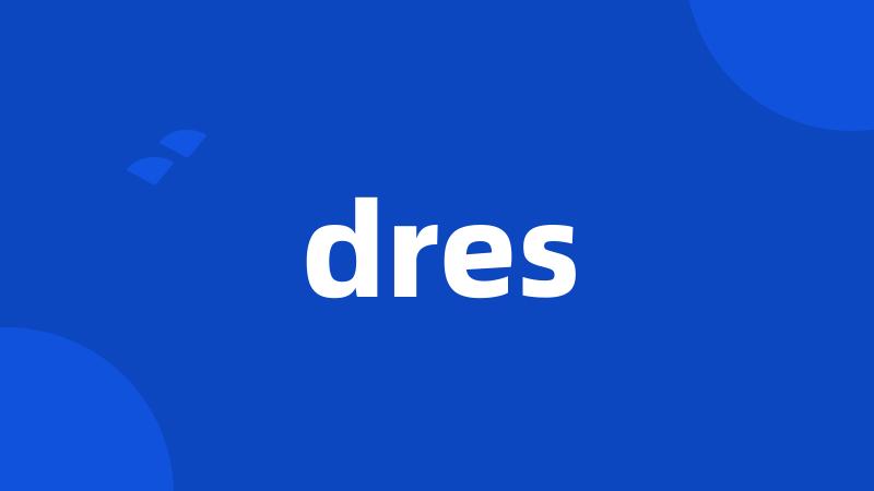 dres