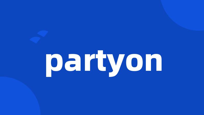 partyon