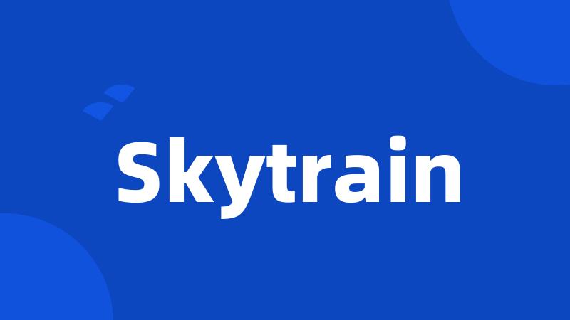 Skytrain