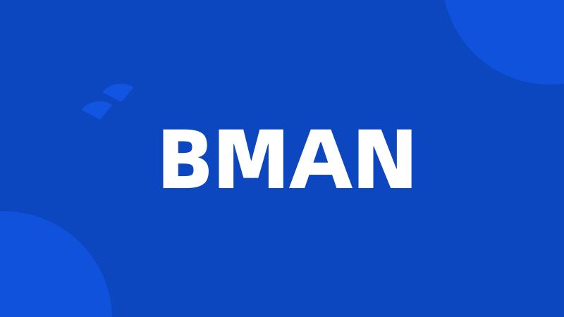 BMAN