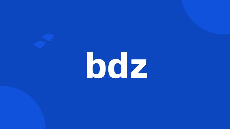 bdz