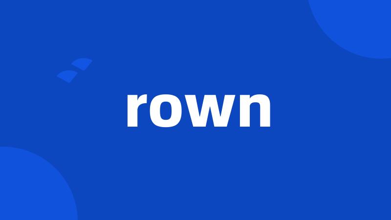 rown