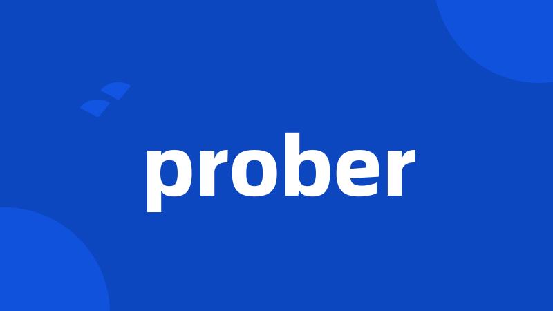 prober