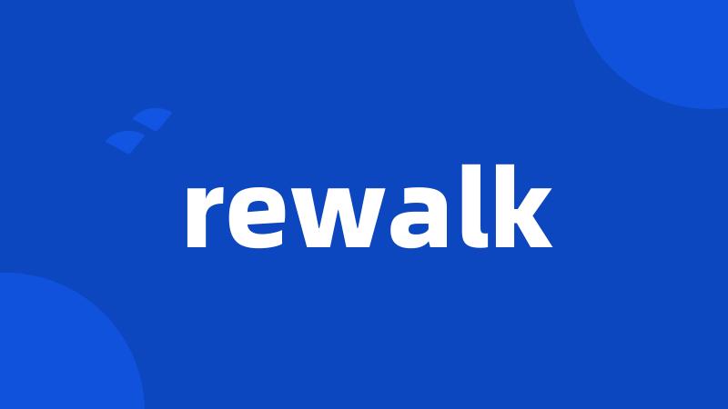 rewalk