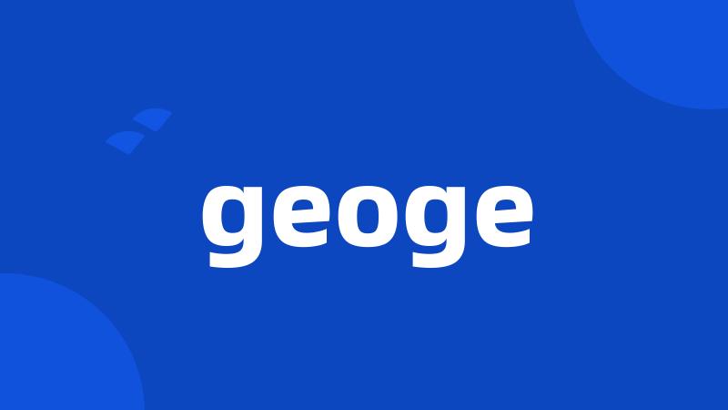 geoge