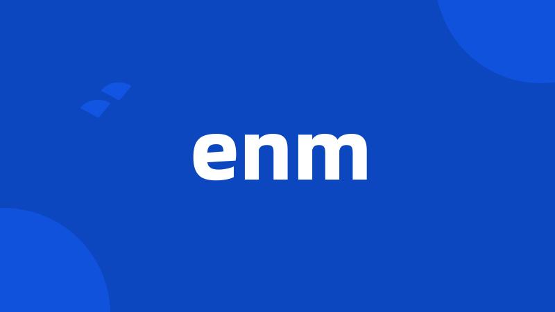 enm