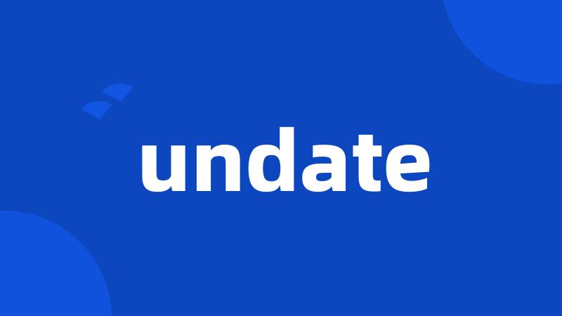 undate