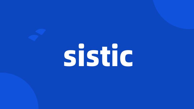 sistic