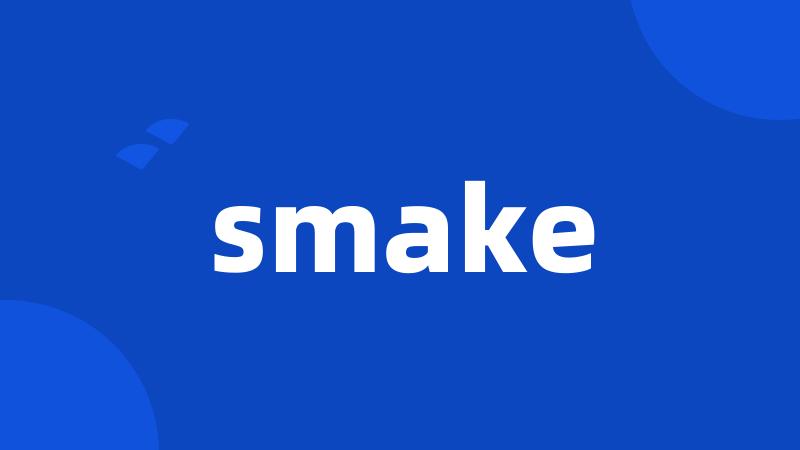 smake